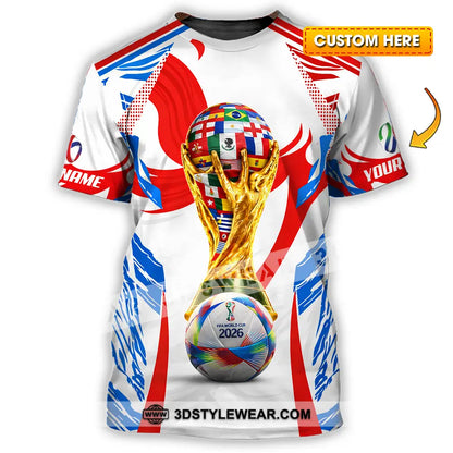 Unisex Shirt - Custom World Cup 2026 3D Shirt T-shirt