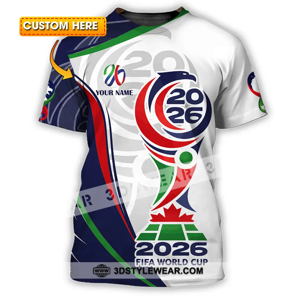 Unisex Shirt - Custom World Cup 2026 3D Shirt T-shirt