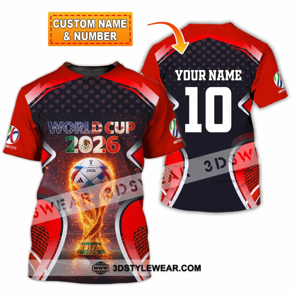 Unisex Shirt - Custom World Cup 2026 3D Shirt T-shirt