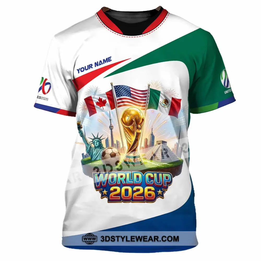 Unisex Shirt - Custom World Cup 2026 3D Shirt T-Shirt / S T-shirt