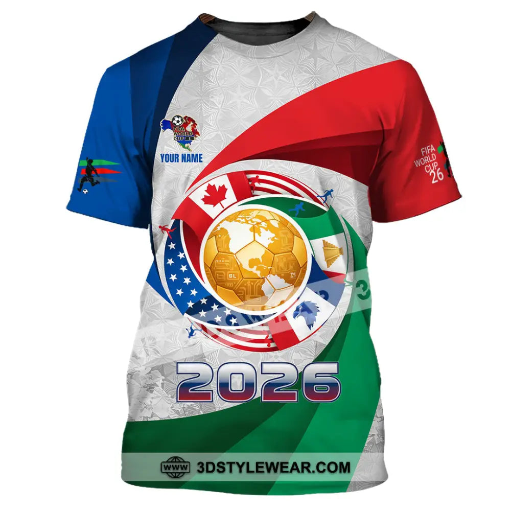 Unisex Shirt - Custom World Cup 2026 3D Shirt T-Shirt / S T-shirt