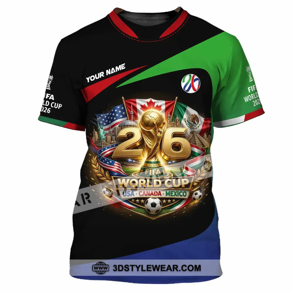 Unisex Shirt - Custom World Cup 2026 3D Shirt T-Shirt / S T-shirt