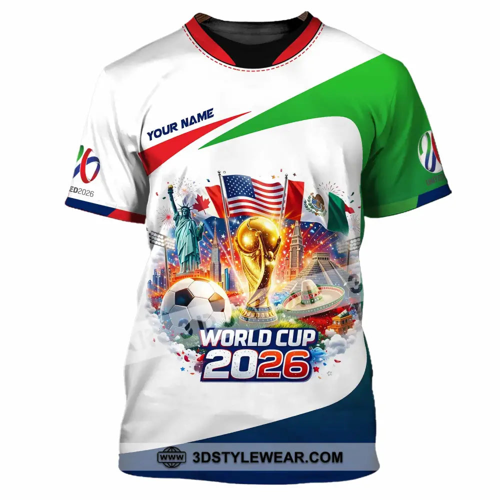 Unisex Shirt - Custom World Cup 2026 3D Shirt T-Shirt / S T-shirt