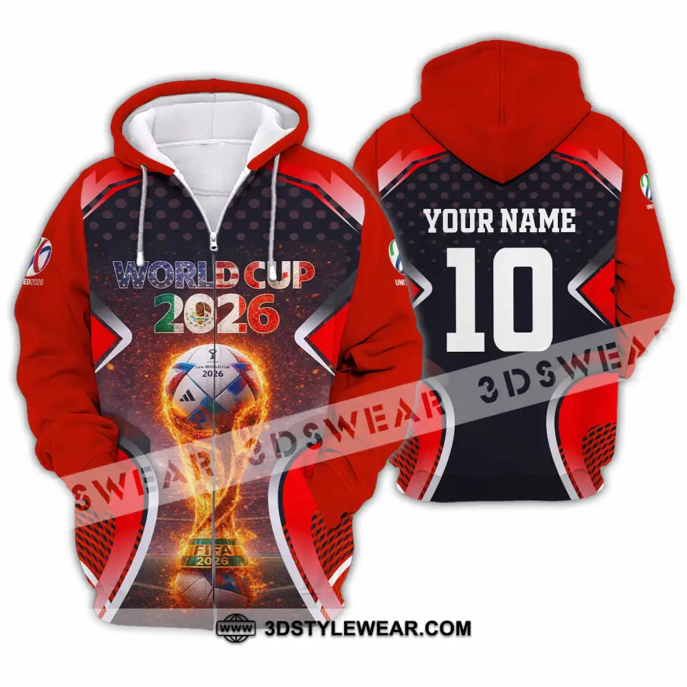 Unisex Shirt - Custom World Cup 2026 3D Shirt Zipper Hoodie / S T-shirt