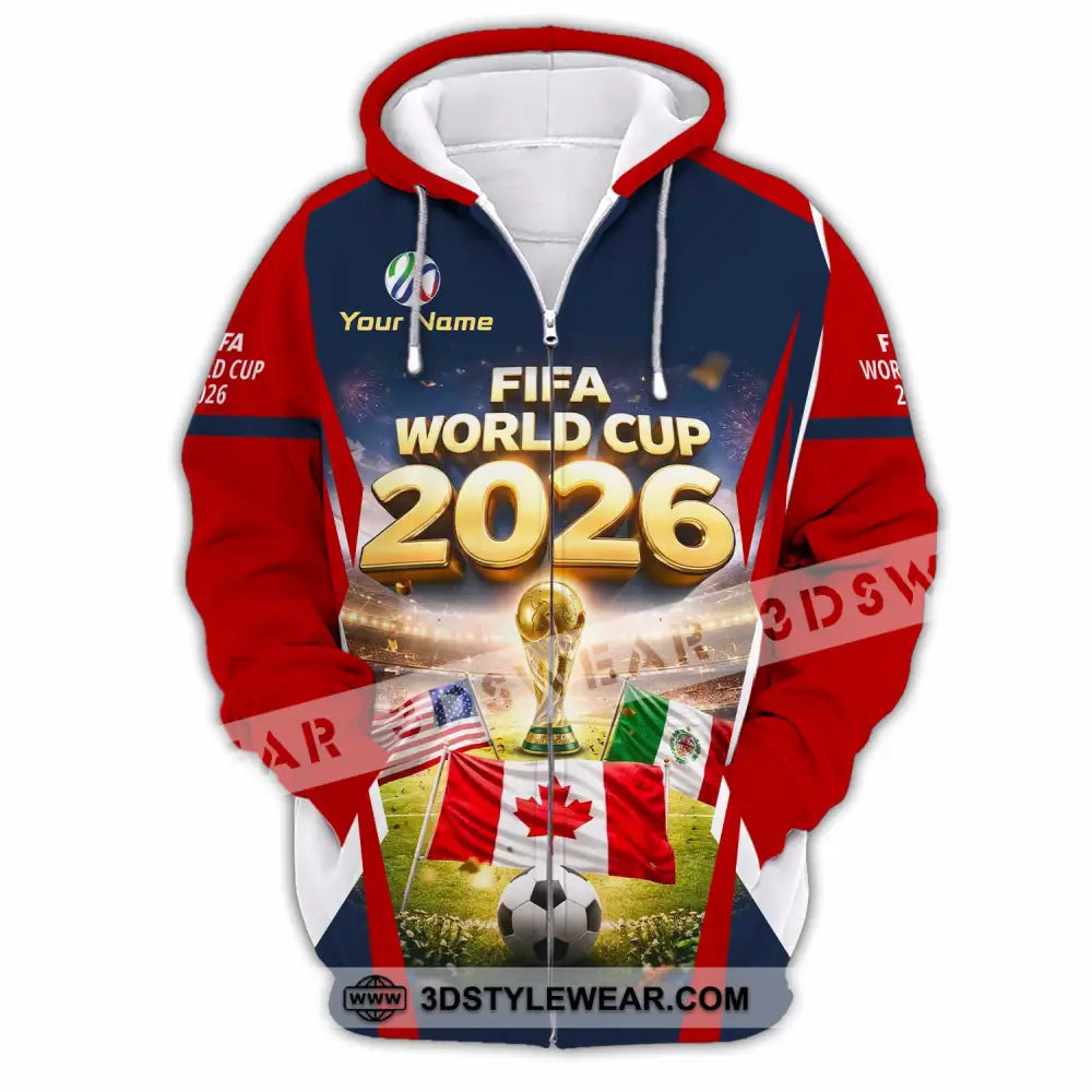Unisex Shirt - Custom World Cup 2026 3D Shirt Zipper Hoodie / S T-shirt