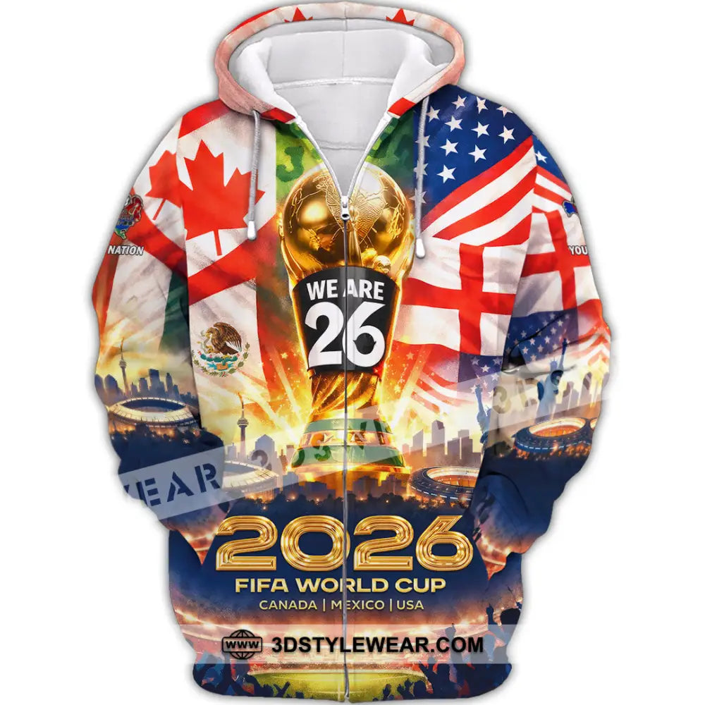 Unisex Shirt - Custom World Cup 2026 3D Shirt Zipper Hoodie / S T-shirt