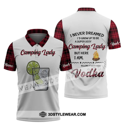 Woman Shirt - Custom Name Camping Lady I Never Dreamed I’d Grow Up To Be Super Sexy Polo / S T-Shirt